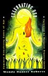 Celebrating Her: Feminist Ritualizing Comes of Age