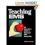 Teaching EMS: An Educator's Guide to Improved EMS Instruction