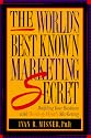 The World's Best Known Marketing Secret: Building Your Business with Word-of-Mouth Marketing