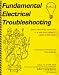 Shopbook: Fundamental Electrical Troubleshooting