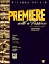 Premiere With a Passion/Book and Disk