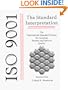 Iso 9001, the Standard Interpretation: The International Standard System for Assuring Product and Service Quality