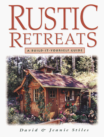 Rustic Retreats: A Build-It-Yourself Guide under Outdoor & Recreational Areas in The Books Store