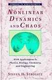 Nonlinear Dynamics and Chaos: With Applications to Physics, Biology, Chemistry and Engineering