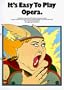 It's Easy To Play Opera