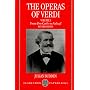 The Operas of Verdi: Volume 3: From Don Carlos to Falstaff: From "Don Carlos" to "Falstaff" Vol 3 (Clarendon Paperbacks)