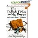 The Tarantula in My Purse: and 172 Other Wild Pets