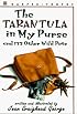 The Tarantula in My Purse: and 172 Other Wild Pets