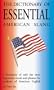 The Dictionary of Essential American Slang
