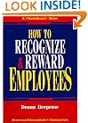 How to Recognize and Reward Employees (Worksmart Series)