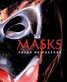 Masks: Faces of Culture