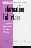Information Collection: The Key to Data-Based Decision Making (School Leadership Library)