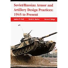 Soviet/Russian Armor and Artillery Design Practices: 1945 to Present