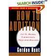 How to Audition: For TV, Movies, Commercials, Plays, and Musicals (2nd Edition) by Gordon Hunt