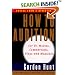 How to Audition: For TV, Movies, Commercials, Plays, and Musicals (2nd Edition)