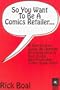 So You Want To Be A Comics Retailer