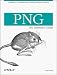 PNG: The Definitive Guide (O'Reilly Nutshell)