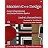 Modern C++ Design: Generic Programming and Design Patterns Applied