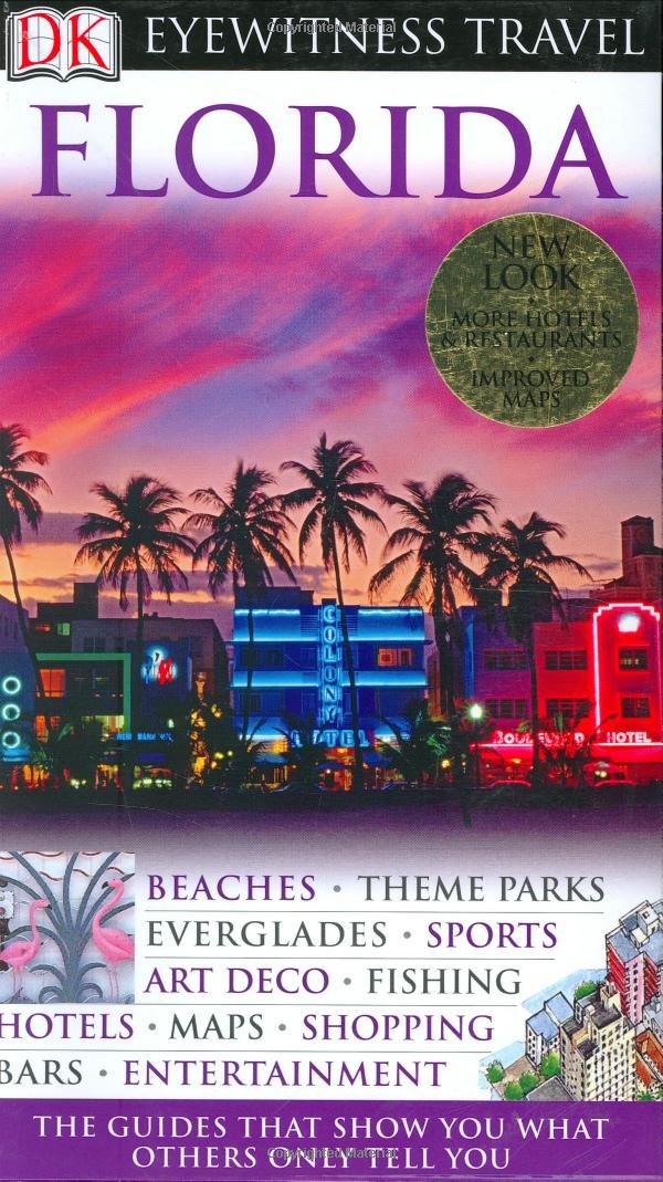 Florida (Eyewitness Travel Guide): DK Publishing, Michael Sasser ...