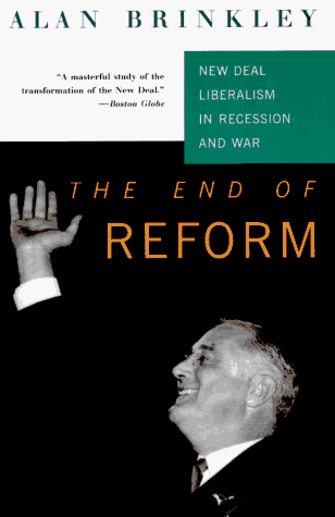 The End Of Reform: New Deal Liberalism in Recession and War under Economic Policy & Development in The Books Store