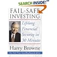 Fail-Safe Investing: Lifelong Financial Security in 30 Minutes