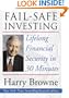 Fail-Safe Investing: Lifelong Financial Security in 30 Minutes