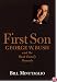 First Son: George W. Bush and the Bush Family Dynasty