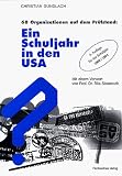 Ein Schuljahr in den USA - 68 Organisationen auf dem Pr&uuml;fstand - Christian Gundlach
