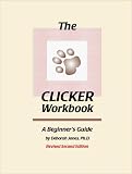 The Clicker Workbook: A Beginner's Guide