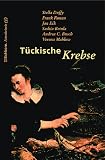 T�ckische Krebse. Astrokrimi