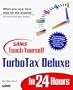 Sams Teach Yourself Turbotax Deluxe in 24 Hours (Teach  Yourself in 24 Hours Series)