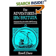 The Adventures of Ibn Battuta: A Muslim Traveler of the Fourteenth Century