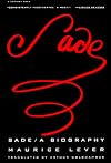 Sade: A Biography (A Harvest Book)