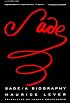 Sade: A Biography (A Harvest Book)