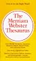 The Merriam-Webster Thesaurus