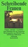 Frauen Literatur Geschichte. Schreibende Frauen vom Mittelalter bis zur Gegenwart.