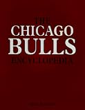 The Chicago Bulls Encyclopedia