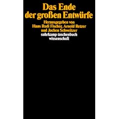 Suhrkamp-Taschenbuch Wissenschaft, 1032: Das Ende der grossen Entw�rfe
