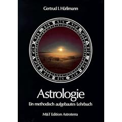 Astrologie. Ein methodisch aufgebautes Lehrbuch