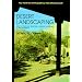 Desert Landscaping: How to Start and Maintain a Healthy Landscape in the Southwest