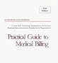 Practical Guide to Medical Billing