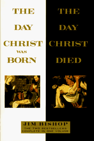 Day Christ Was Born and the Day Christ Died
