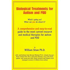 Biological Treatments for Autism and Pdd: What's Going On? What Can You Do about It?