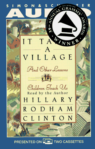 IT TAKES A VILLAGE AND OTHER LESSONS CHILDREN TEACH US
