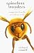 Spineless Wonders: Strange Tales from the Invertebrate World by Richard Conniff ISBN 0805042180