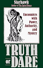 Truth or Dare: Encounters with Power, Authority, and Mystery
