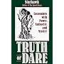 Truth or Dare: Encounters with Power, Authority and Mystery