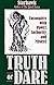 Truth or Dare: Encounters with Power, Authority, and Mystery