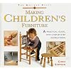 Art and Craft of Making Childrens Furniture: A Practical Guide with Step-by-step Instructions