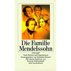 Die Familie Mendelssohn. 1729 bis 1847. Nach Briefen und Tageb�chern.